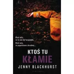 KTOŚ TU KŁAMIE Jenny Blackhurst