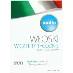 WŁOSKI W CZTERY TYGODNIE. KURS PODSTAWOWY 