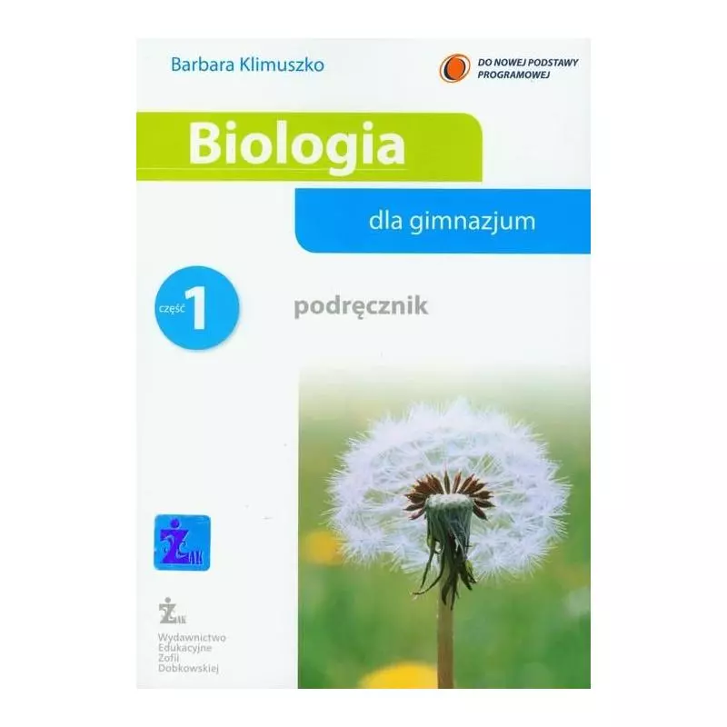 BIOLOGIA 1 PODRĘCZNIK DLA GMNAZJUM Barbara Klimuszko - Wydawnictwo Żak