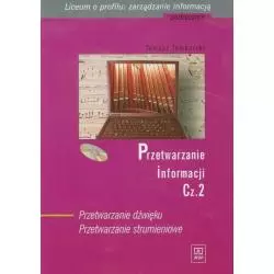 PRZETWARZANIE INFORMACJI. PODRĘCZNIK +CD. LICEUM PROFILOWANE. Tomasz Tamborski - WSiP