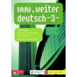 WWW.WEITER DEUTSCH-3. PODRĘCZNIK +CD. JĘZYK NIEMIECKI. Marta Kozubska - Wydawnictwo Szkolne PWN