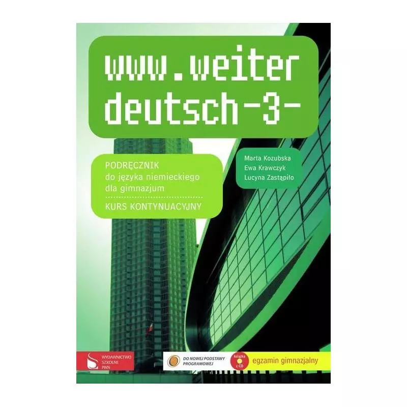 WWW.WEITER DEUTSCH-3. PODRĘCZNIK +CD. JĘZYK NIEMIECKI. Marta Kozubska - Wydawnictwo Szkolne PWN