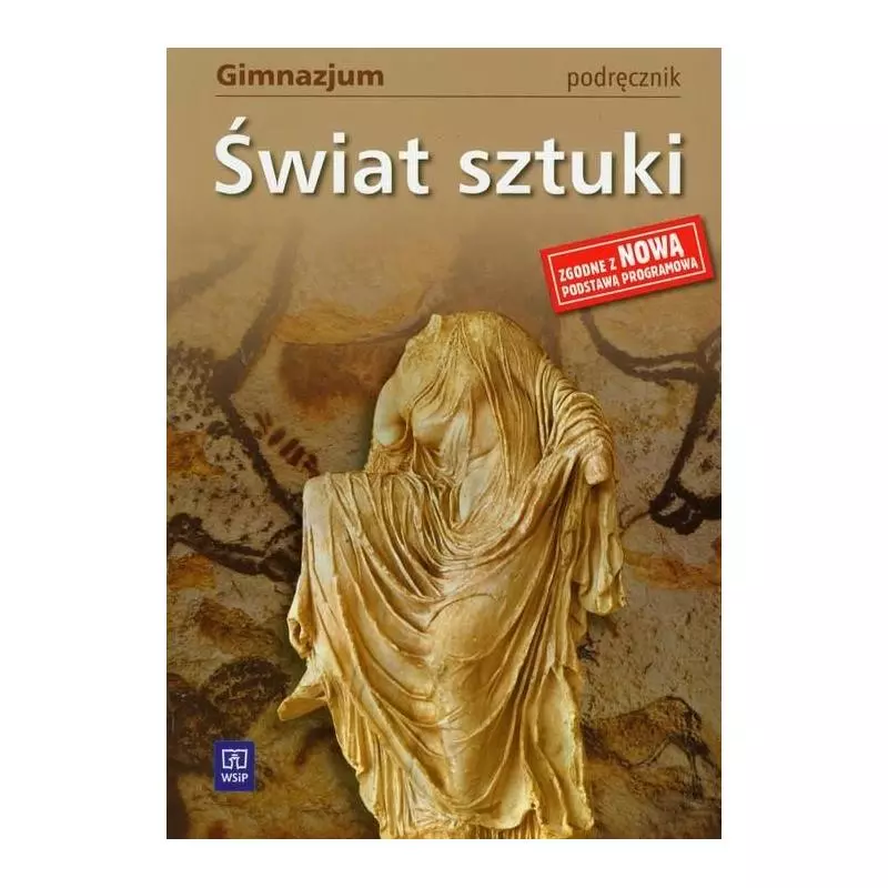 ŚWIAT SZTUKI. PODRĘCZNIK. Jacek Antoni Zieliński, Joanna Stasiak - WSiP