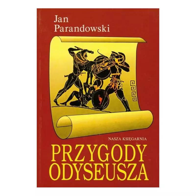 PRZYGODY ODYSEUSZA. Jan Paradowski - Nasza Księgarnia