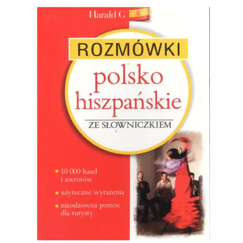 ROZMÓWKI POLSKO HISZPAŃSKIE ZE SŁOWNICZKIEM. Bronisław Jakubowski ROZMÓWKI POLSKO HISZPAŃSKIE ZE SŁOWNICZKIEM. Bronisław Jakubowski