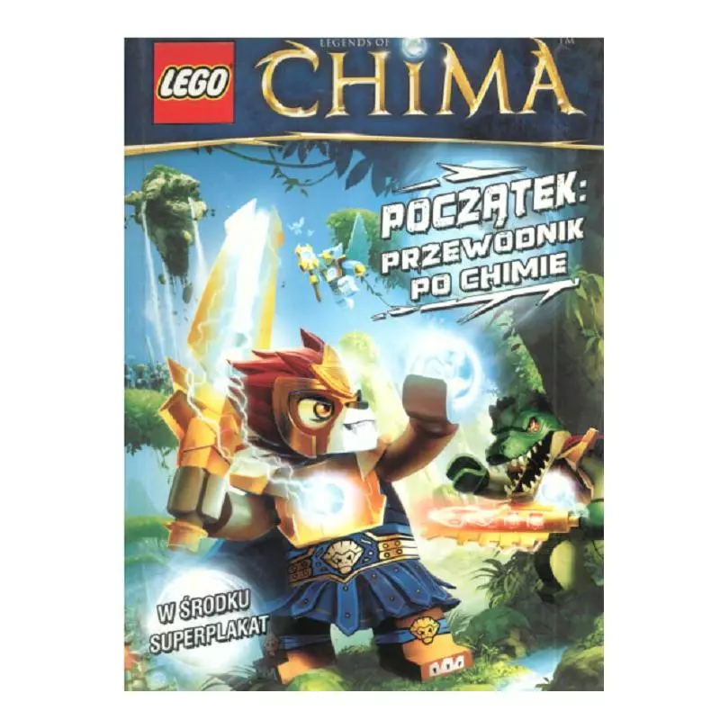 LEGO® LEGENDS OF CHIMA. POCZĄTEK: PRZEWODNIK PO CHIMIE.