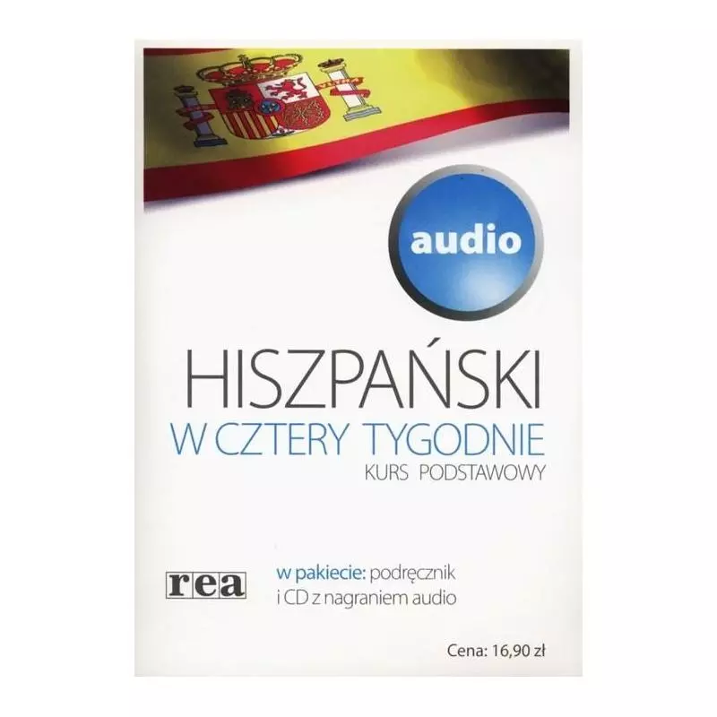 HISZPAŃSKI W CZTERY TYGODNIE. KURS PODSTAWOWY. 