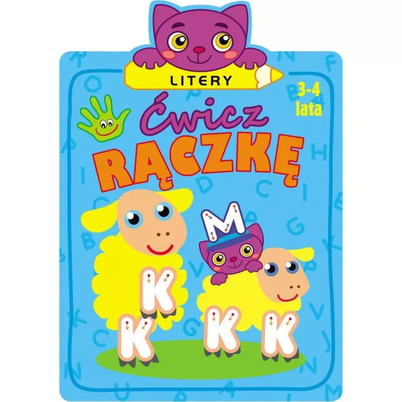 ĆWICZ RĄCZKĘ LITERY Ilona Bumblauskiene