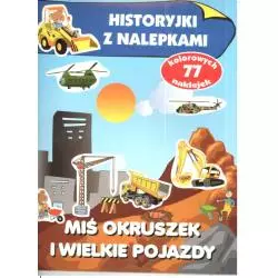MIŚ OKRUSZEK I WIELKIE POJADY HISTORYJKI Z NALEPKAMI Anna Wiśniewska