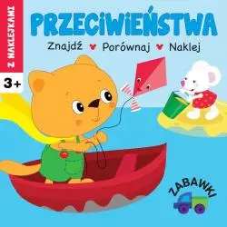 PRZECIWIEŃSTWA ZABAWKI ZNAJDX PORÓWNAJ NAKLEJ Irma Pikiene