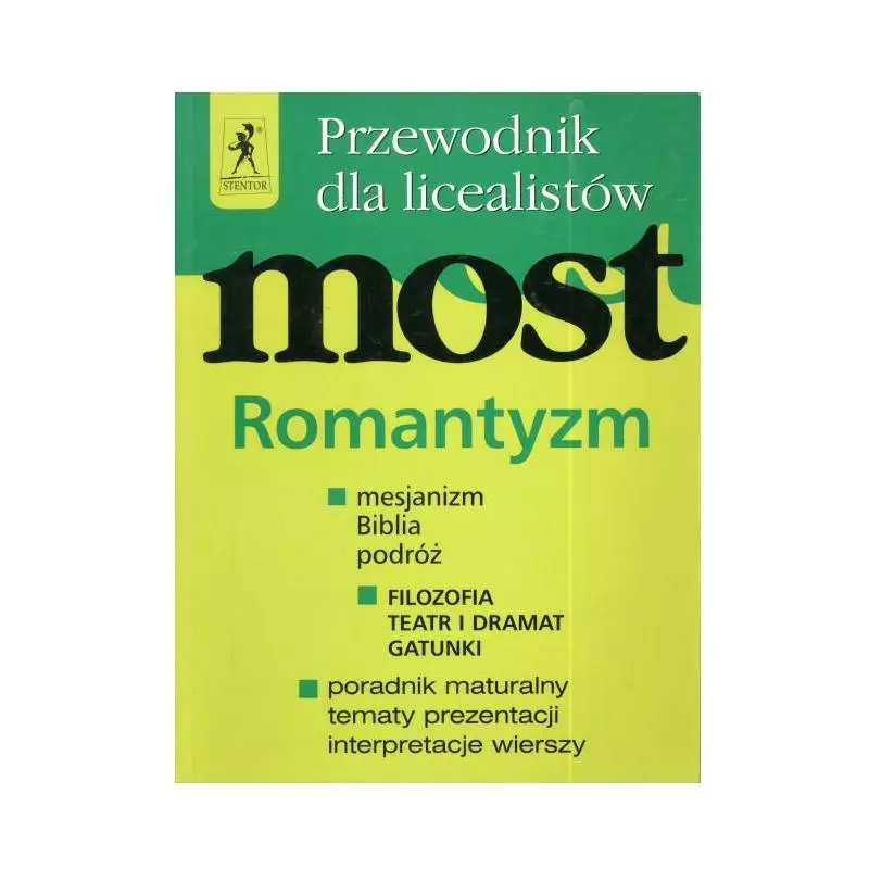 MOST. PRZEWODNIK DLA LICEALISTÓW. ROMANTYZM. 