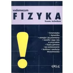 VADEMECUM FIZYKA. LICEUM, TECHNIKUM. Alicja Nawrot