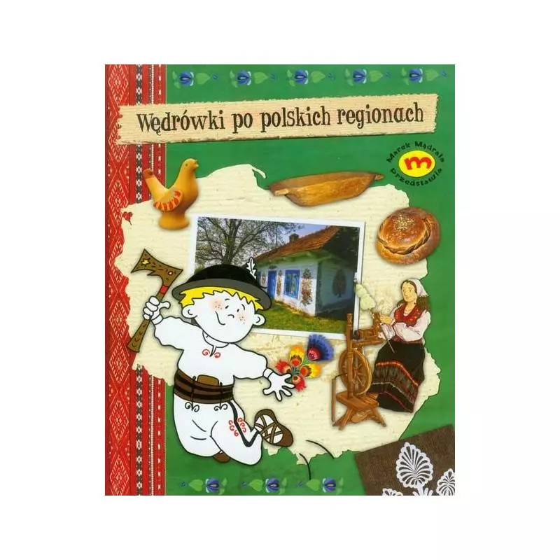WĘDRÓWKI PO POLSKICH REGIONACH. Monika Brodowska - Book House