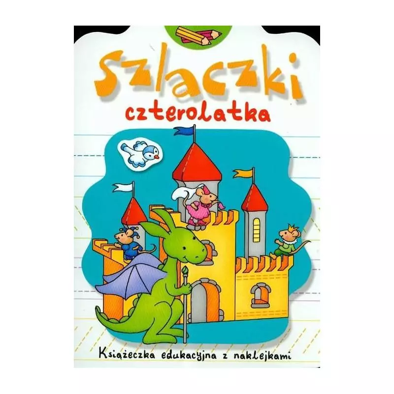 SZLACZKI CZTEROLATKA. KSIĄŻECZKA EDUKACYJNA Z NAKLEJKAMI. 