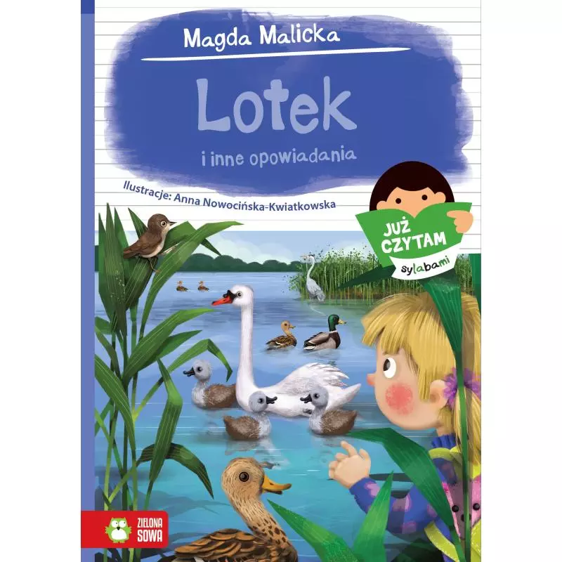 LOTEK I INNE OPOWIADANIA 6+ Magda Malicka - Zielona Sowa
