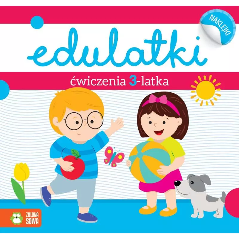 EDULATKI. ĆWICZENIA 3-LATKA Dominika Bylica - Zielona Sowa