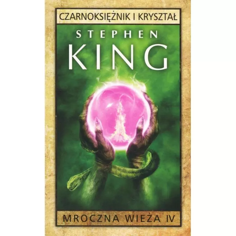 MROCZNA WIEŻA 4 CZARNOKSIĘŻNIK I KRYSZTAŁ Stephen King