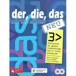 DER, DIE, DAS NEU3. PODRĘCZNIK +2xCD. JĘZYK NIEMIECKI. Marta Kozubska, Ewa Krawczyk, Lucyna Zastąpiło - Wydawnictwo Szkol...