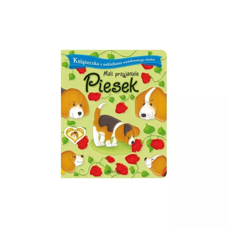 MALI PRZYJACIELE PIESEK MALI PRZYJACIELE PIESEK