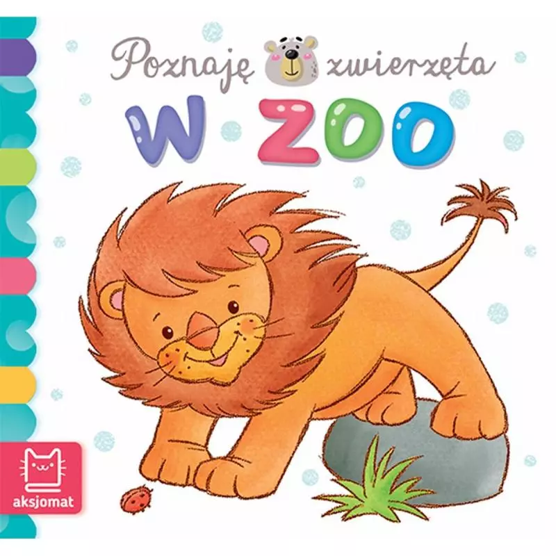 POZNAJĘ ZWIERZĘTA W ZOO - Aksjomat