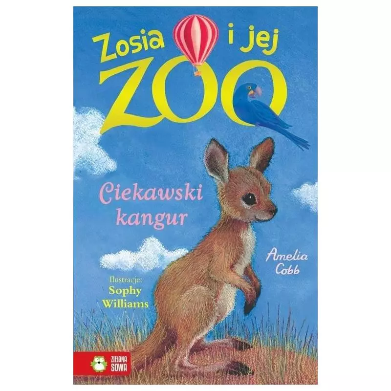 ZOSIA I JEJ ZOO CIEKAWSKI KANGUR Amelia Cobb