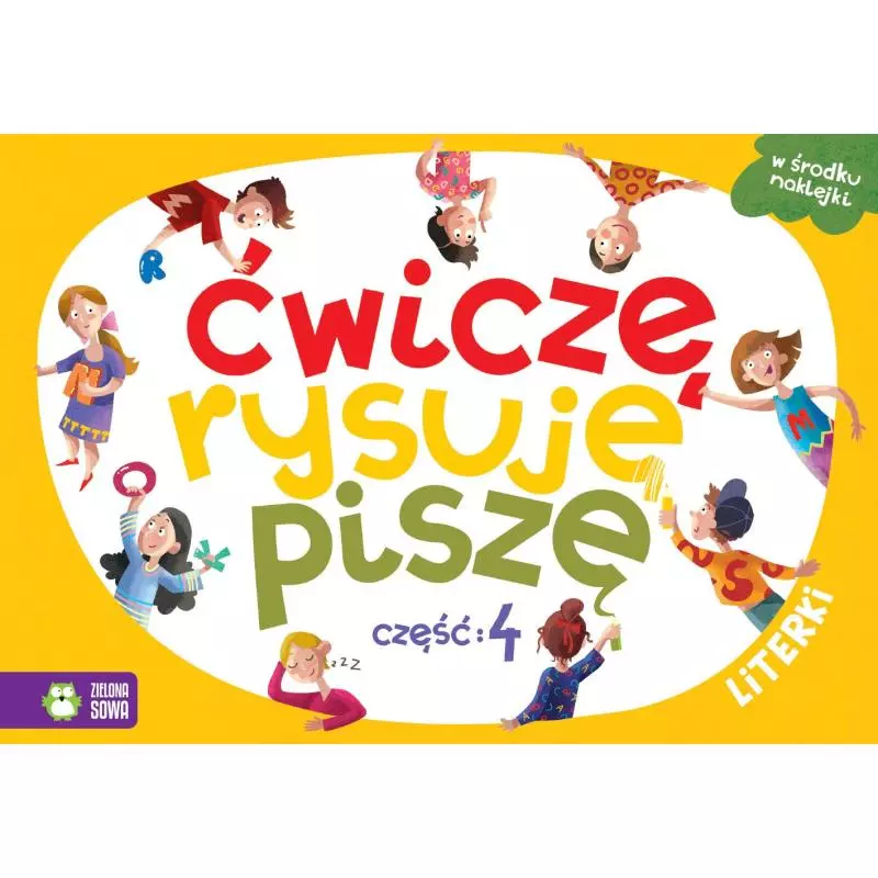 LITERKI ĆWICZĘ RYSUJĘ PISZĘ 4 Barbara Supeł, Aneta Radziszewska - Zielona Sowa