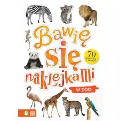 BAWIĘ SIĘ NAKLEJKAMI W ZOO 1+ - Zielona Sowa