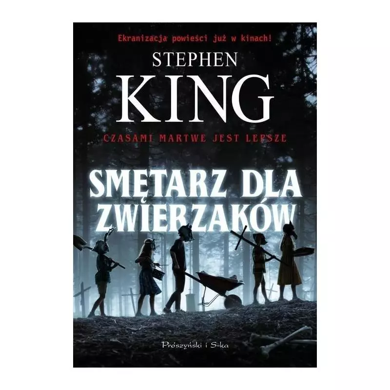 SMĘTARZ DLA ZWIERZAKÓW Stephen King - Prószyński