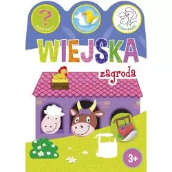 WIEJSKA ZAGRODA ZGADYWANKI WYKLEJANKI KOLOROWANKI Ewa Gorzkowska-Parnas