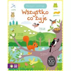 WSZYSTKO, CO ŻYJE. NAKLEJAM I POZNAJĘ 