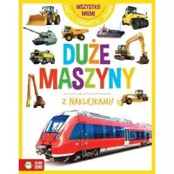 WIEM WSZYSTKO DUŻE MASZYNY Z NAKLEJKAMI !