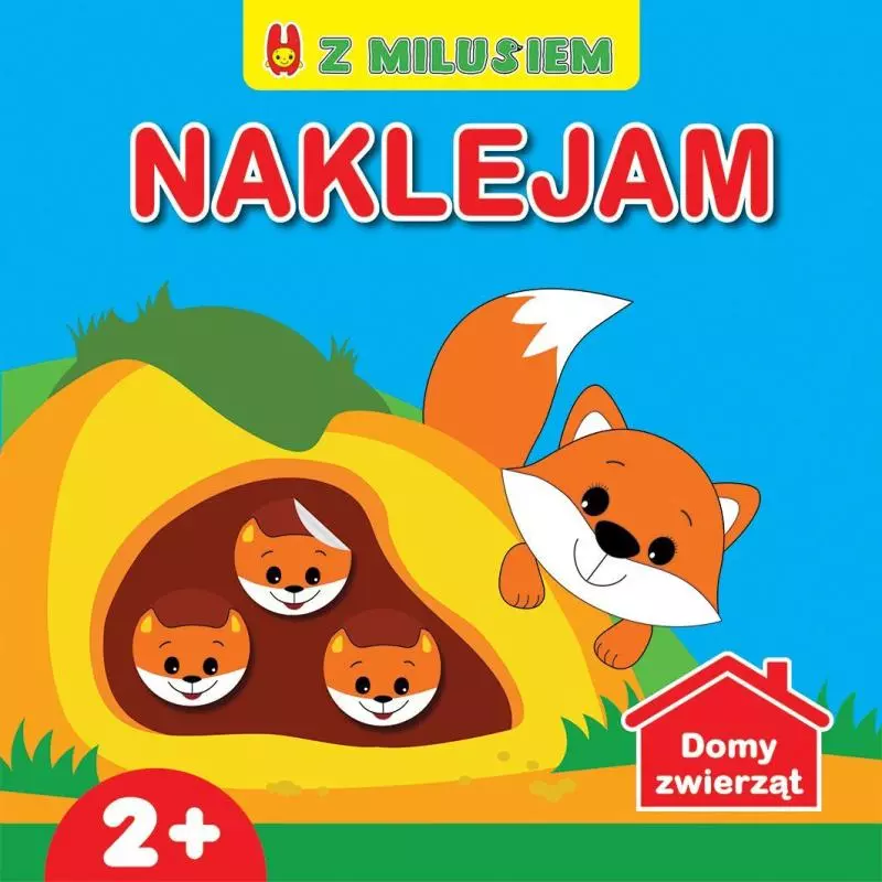 NAKLEJAJ Z MILUSIEM DOMY ZWIERZĄT 2+ Ilona Bumblauskiene