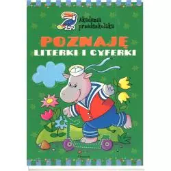 AKADEMIA PRZEDSZKOLAKA POZNAJĘ LITERKI I CYFERKI