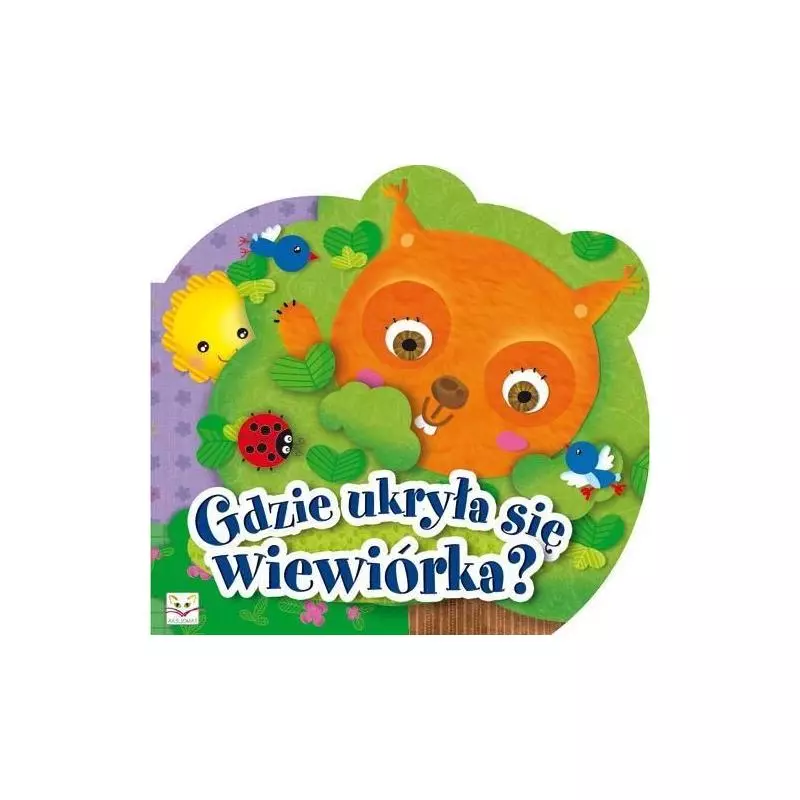 GDZIE UKRYŁA SIĘ WIEWIÓRKA? 