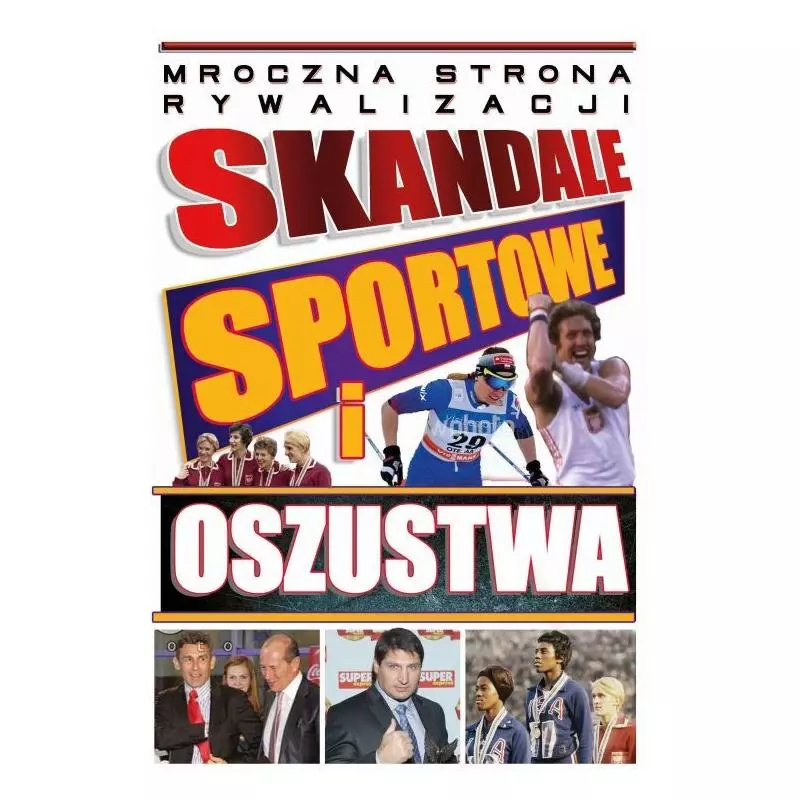 SKANDALE SPORTOWE I OSZUSTWA - Arti