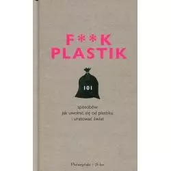 F**K PLASTIK Magdalena Witkowska - Prószyński Media