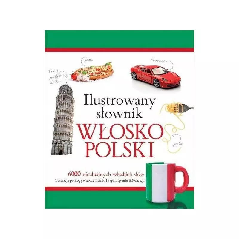 ILUSTROWANY SŁOWNIK WŁOSKO POLSKI - Olesiejuk