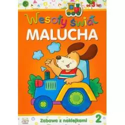 WESOŁY ŚWIAT MALUCHA 2 ZABAWA Z NAKLEJKAMI. 3+ - Aksjomat