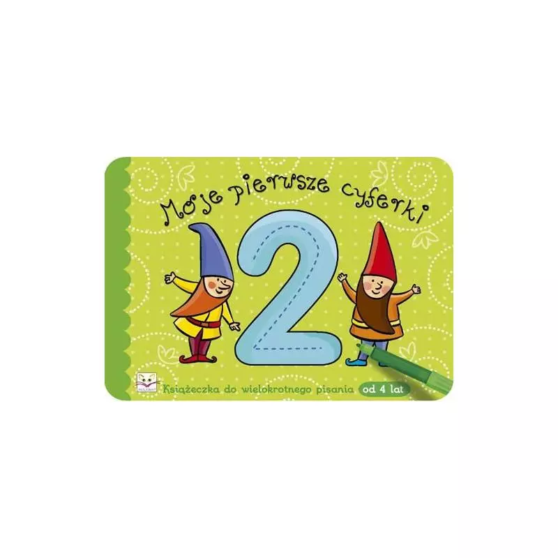 MOJE PIERWSZE CYFERKI KSIĄŻECZKA DO WIELOKROTNEGO PISANIA OD 4 LAT