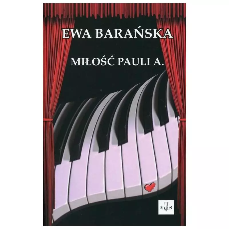 MIŁOŚĆ PAULI A. Ewa Barańska - Klin