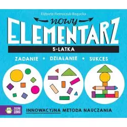 NOWY ELEMENTARZ 5 LATKA ZADANIE DZIAŁANIE SUKCES Elżbieta Pietruczuk-Bogucka 4+ - Zielona Sowa