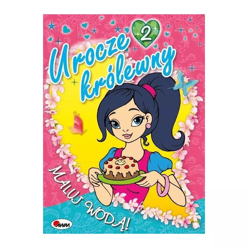 UROCZE KRÓLEWNY 2. MALUJ WODĄ. Budek Mariola - AWM