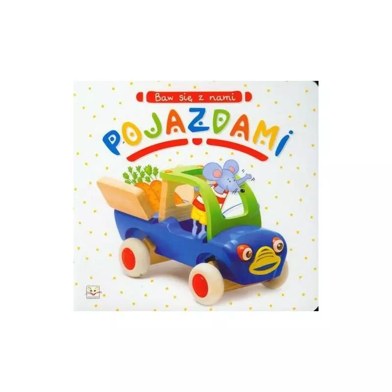 BAW SIĘ Z NAMI POJAZDAMI. 