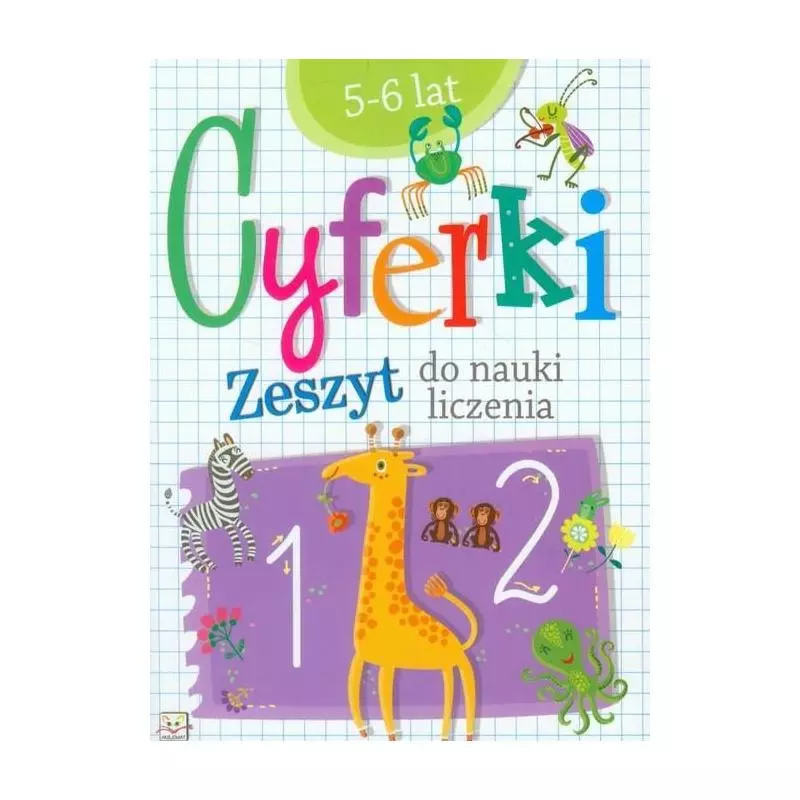 CYFERKI. ZESZYT DO NAUKI LICZENIA 5-6 LAT 