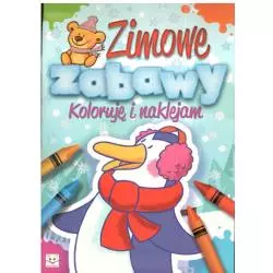 ZIMOWE ZABAWY. KOLORUJĘ I NAKLEJAM 