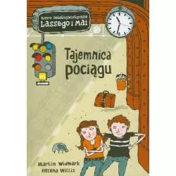 TAJEMNICA POCIĄGU. BIURO DETEKTYWISTYCZNE LASSEGO I MAI. Martin Widmark, Helena Willis - Zakamarki