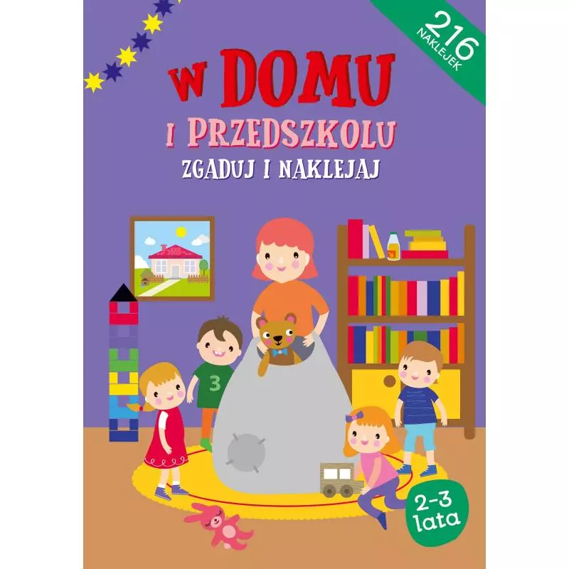 W DOMU I W PRZEDSZKOLU. ZGADUJ I NAKLEJAJ. - Edgard