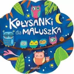 KOŁYSANKI DLA MALUSZKA OPRACOWANIE ZBIOROWE