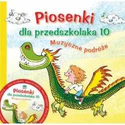 PIOSENKI DLA PRZEDSZKOLAKA 10. MUZYCZNE PODRÓŻE. Danuta Zawadzka - Skrzat