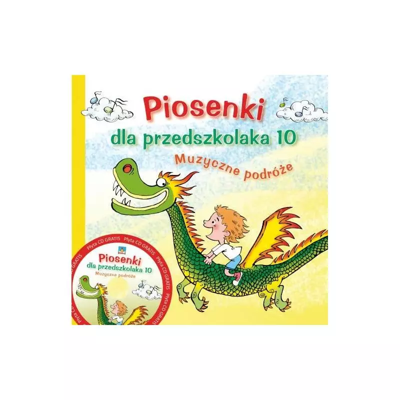 PIOSENKI DLA PRZEDSZKOLAKA 10. MUZYCZNE PODRÓŻE. Danuta Zawadzka - Skrzat